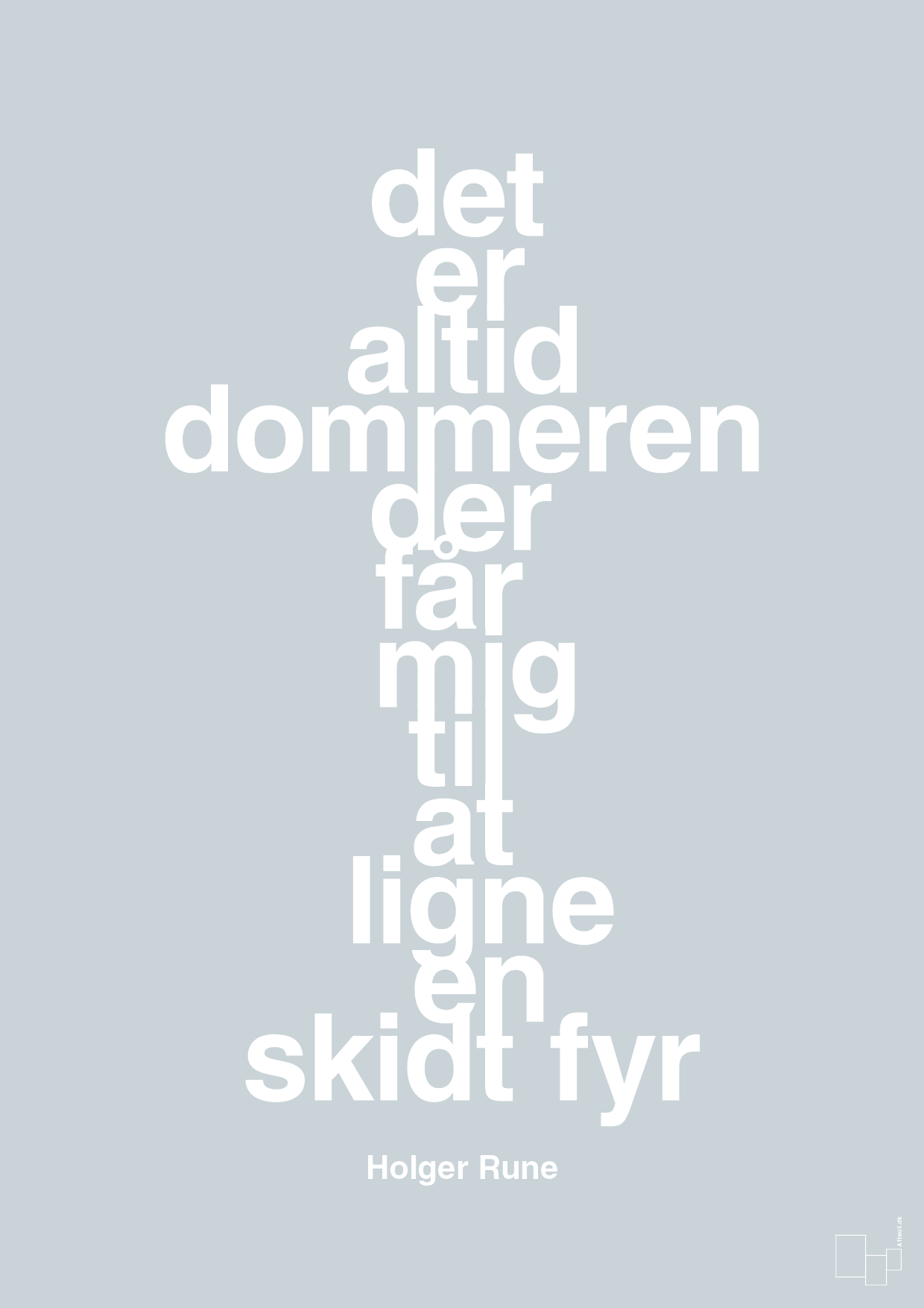 plakat: det er altid dommeren der får mig til at ligne en skidt fyr - light drizzle-Tennis-A1two3