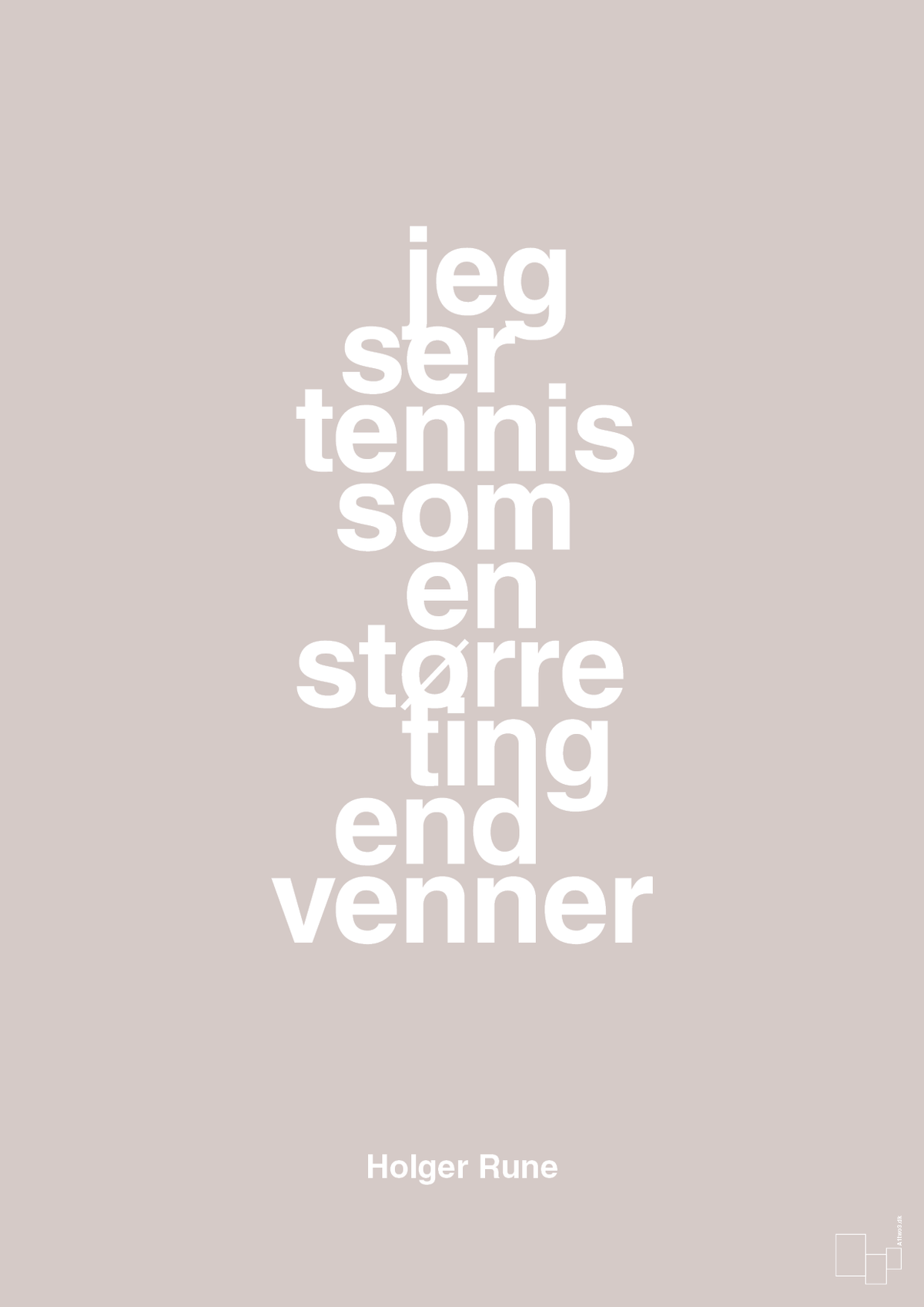 plakat: jeg ser tennis som en større ting end venner - broken beige-Tennis-A1two3
