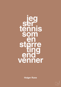 plakat: jeg ser tennis som en større ting end venner - cider spice-Tennis-A1two3