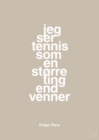 plakat: jeg ser tennis som en større ting end venner - creamy mushroom-Tennis-A1two3