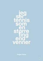 plakat: jeg ser tennis som en større ting end venner - heavenly blue-Tennis-A1two3