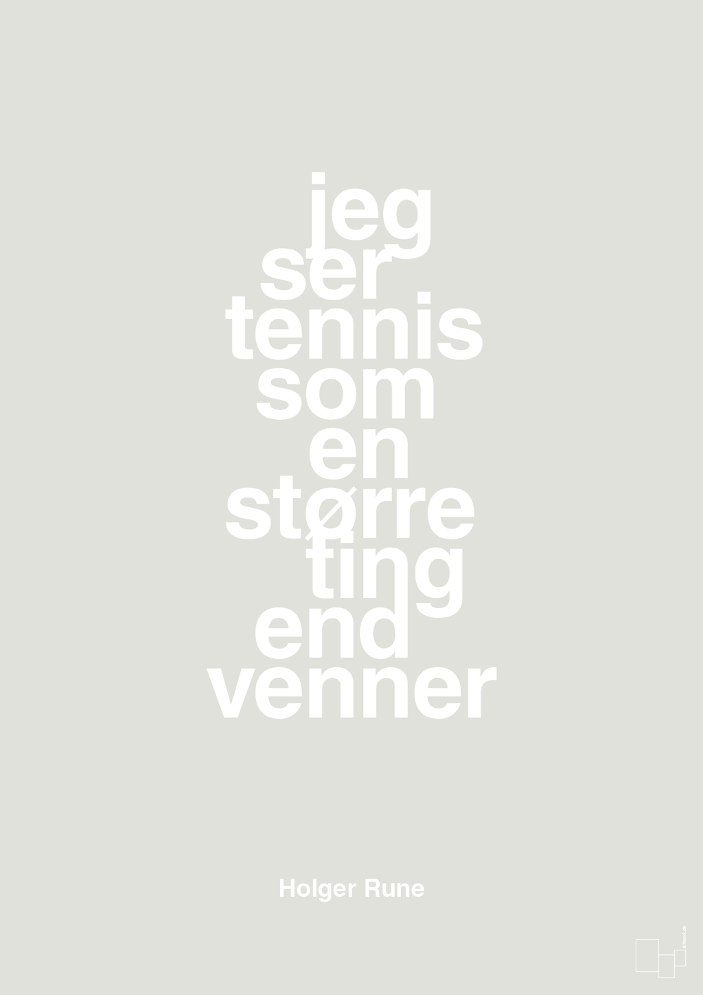 plakat: jeg ser tennis som en større ting end venner - painters white-Tennis-A1two3