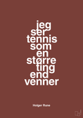plakat: jeg ser tennis som en større ting end venner - red pepper-Tennis-A1two3
