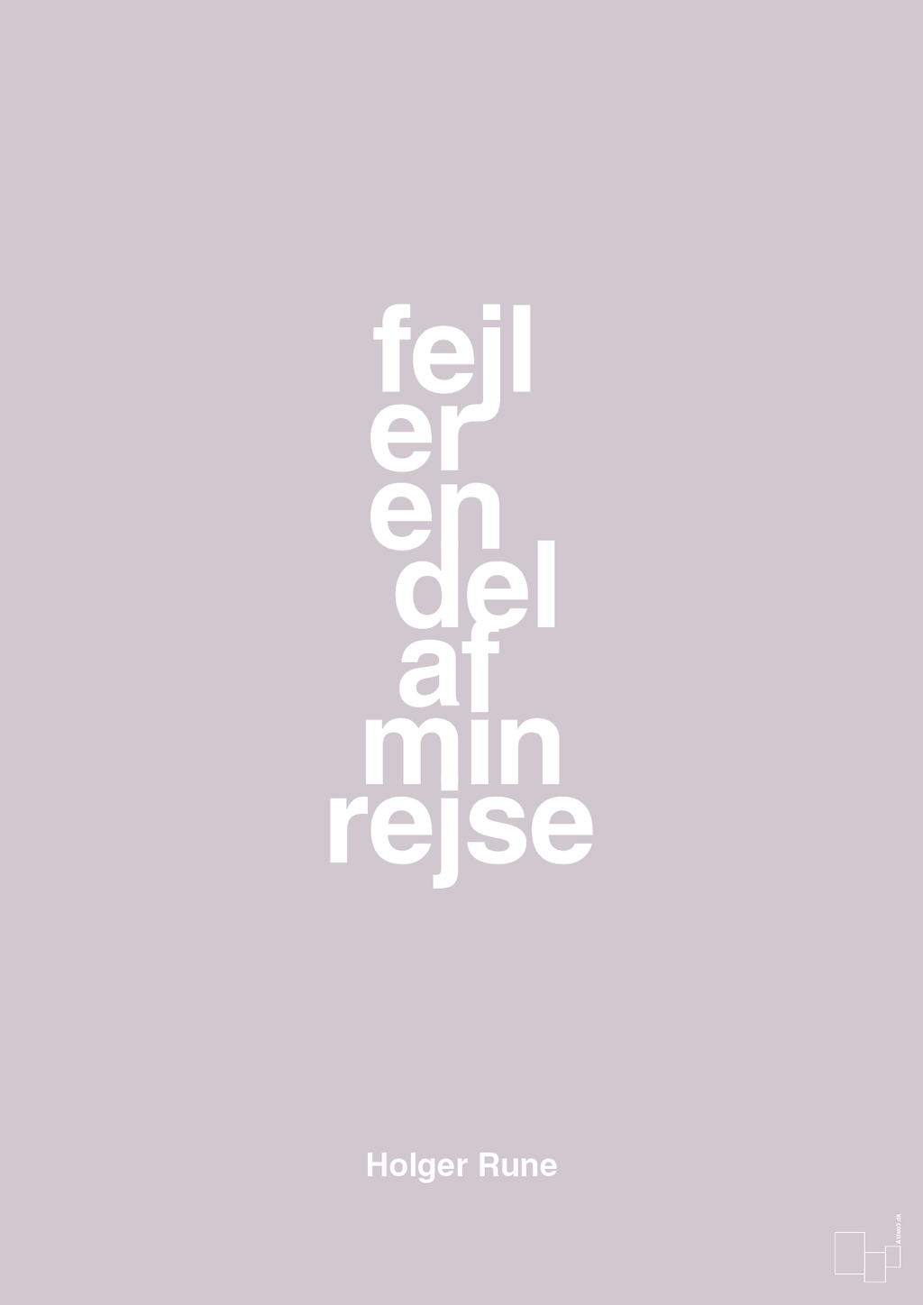 plakat: fejl er en del af min rejse - dusty lilac-Tennis-A1two3