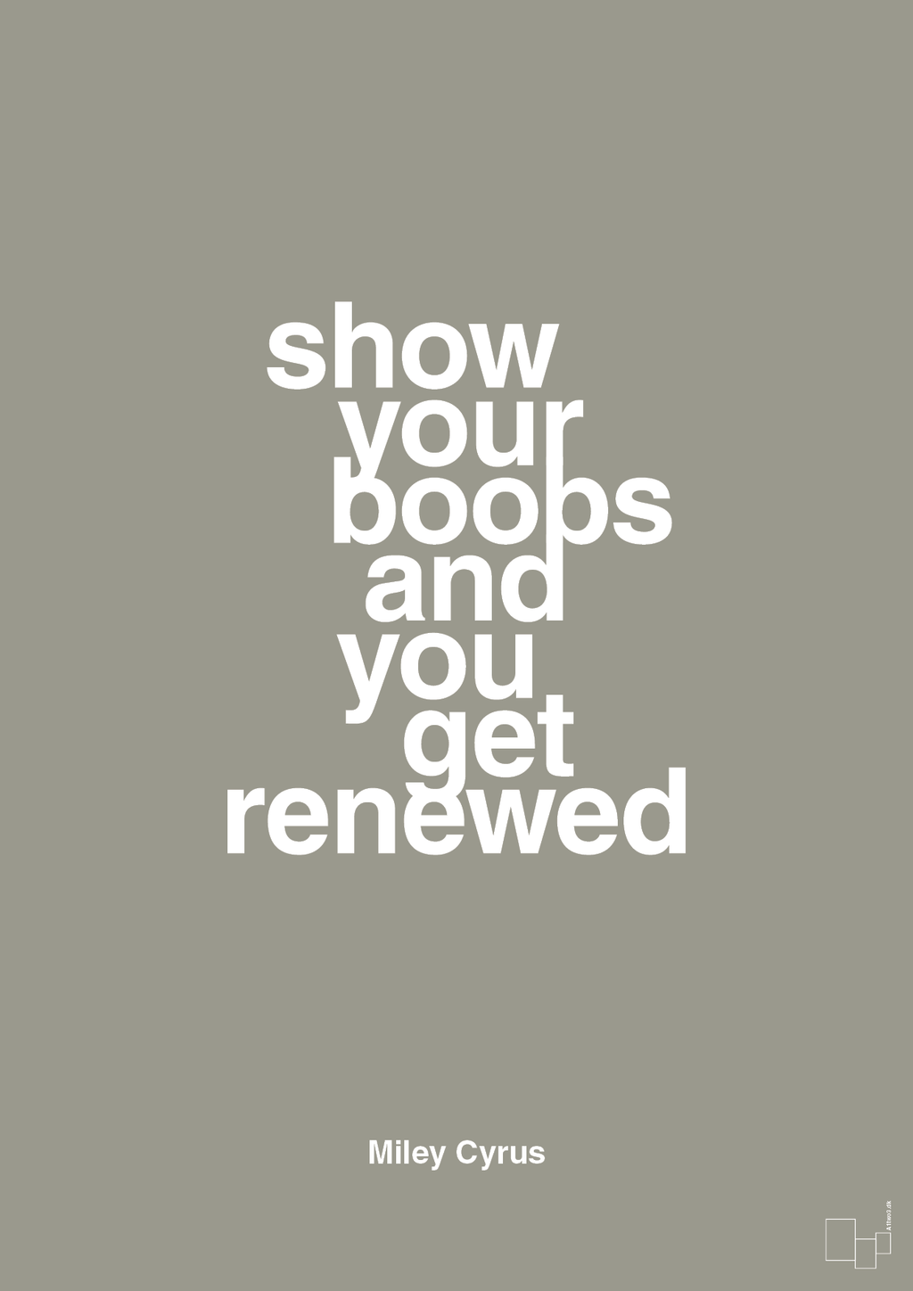 plakat: show your boobs and you get renewed - battleship gray-Musiker-A1two3