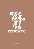 plakat: show your boobs and you get renewed - cider spice-Musiker-A1two3