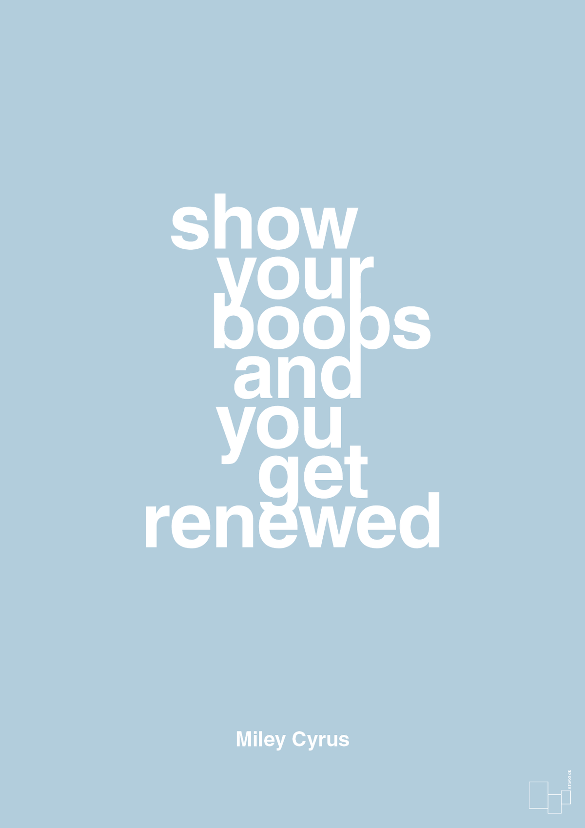 plakat: show your boobs and you get renewed - heavenly blue-Musiker-A1two3