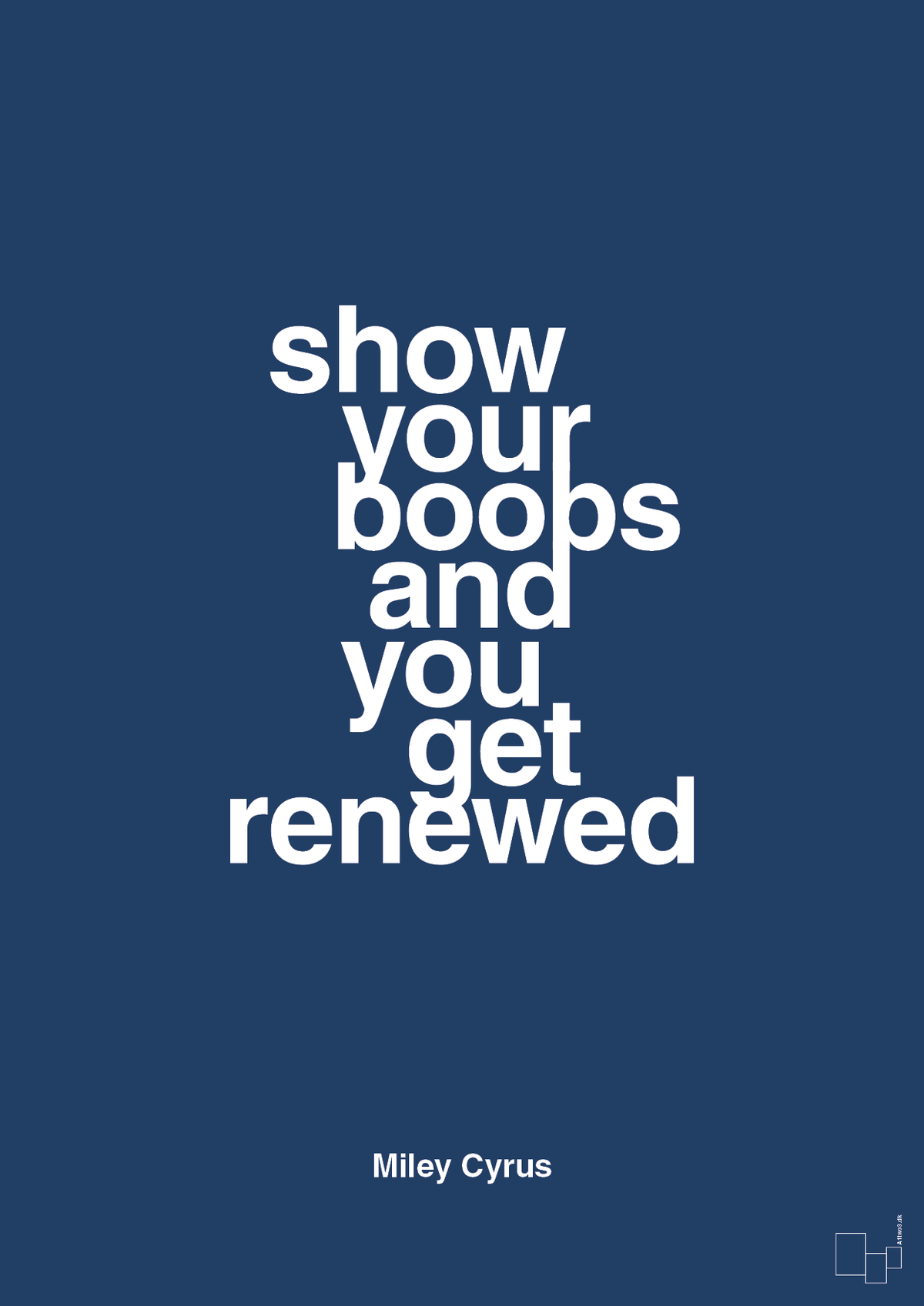 plakat: show your boobs and you get renewed - lapis blue-Musiker-A1two3