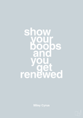 plakat: show your boobs and you get renewed - light drizzle-Musiker-A1two3