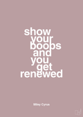 plakat: show your boobs and you get renewed - light rose-Musiker-A1two3