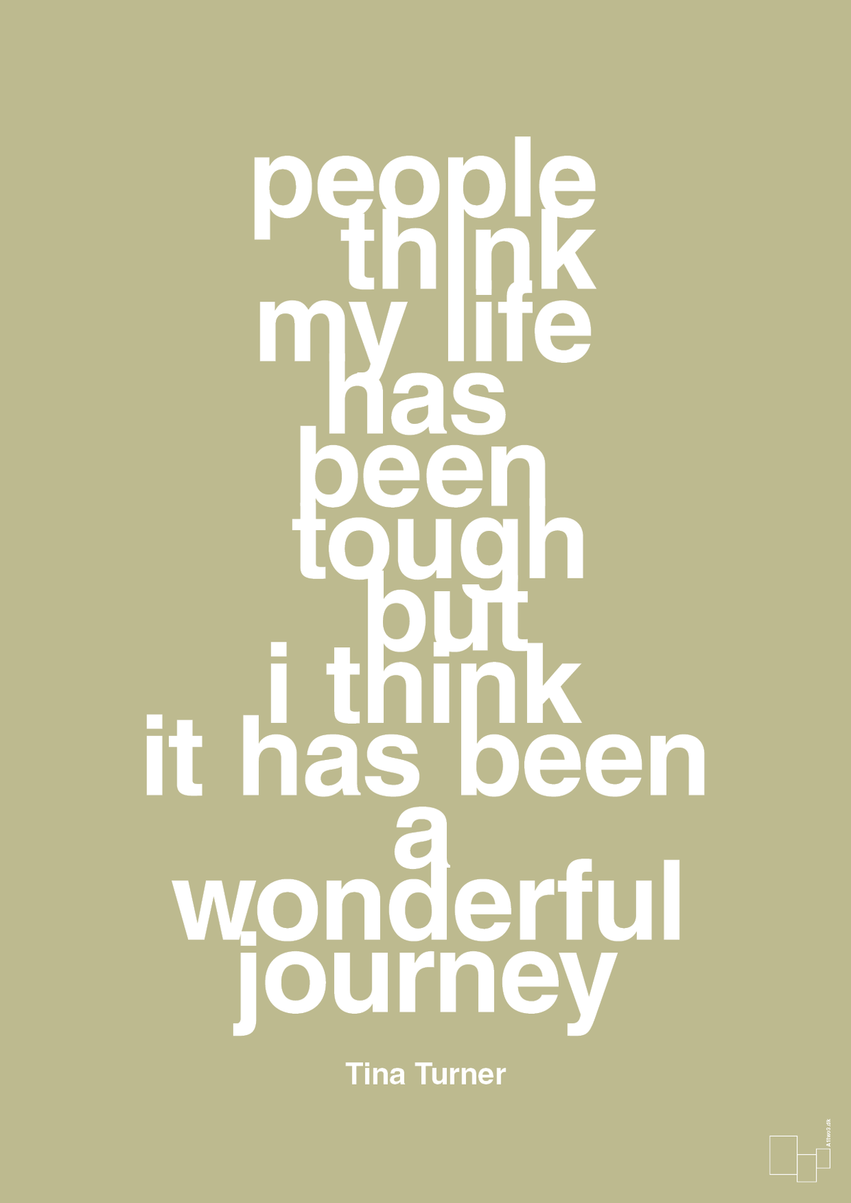 plakat: people think my life has been tough but I think it’s been a wonderful journey - back to nature-Musiker-A1two3