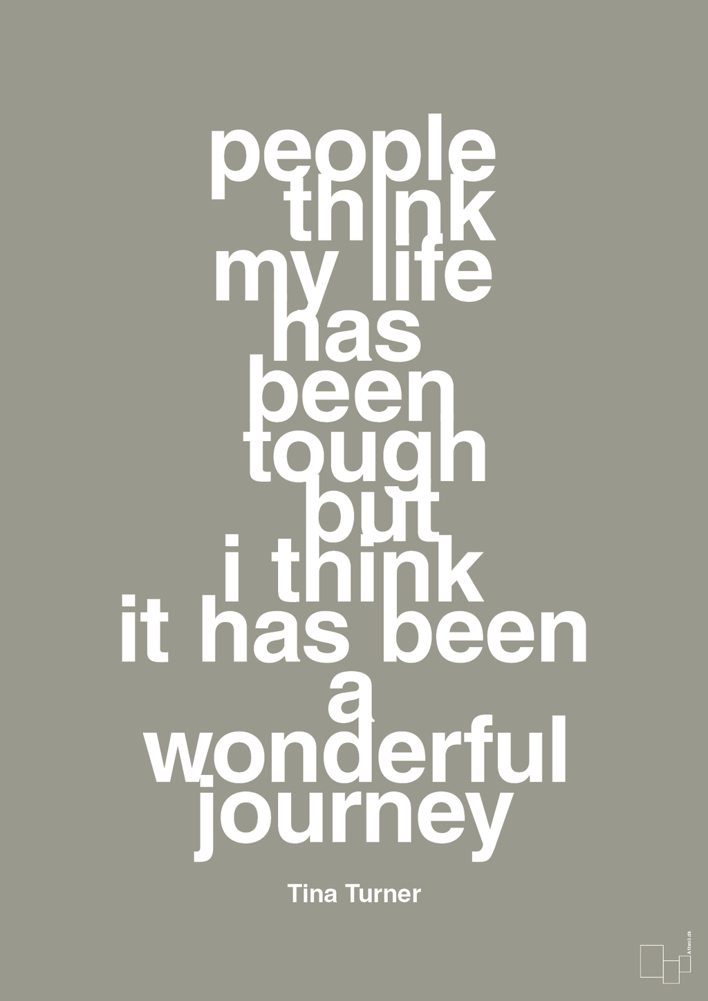 plakat: people think my life has been tough but I think it’s been a wonderful journey - battleship gray-Musiker-A1two3