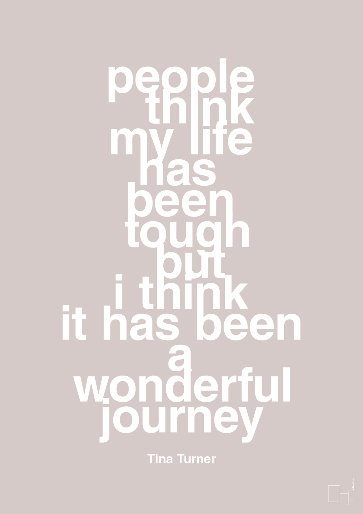 plakat: people think my life has been tough but I think it’s been a wonderful journey - broken beige-Musiker-A1two3