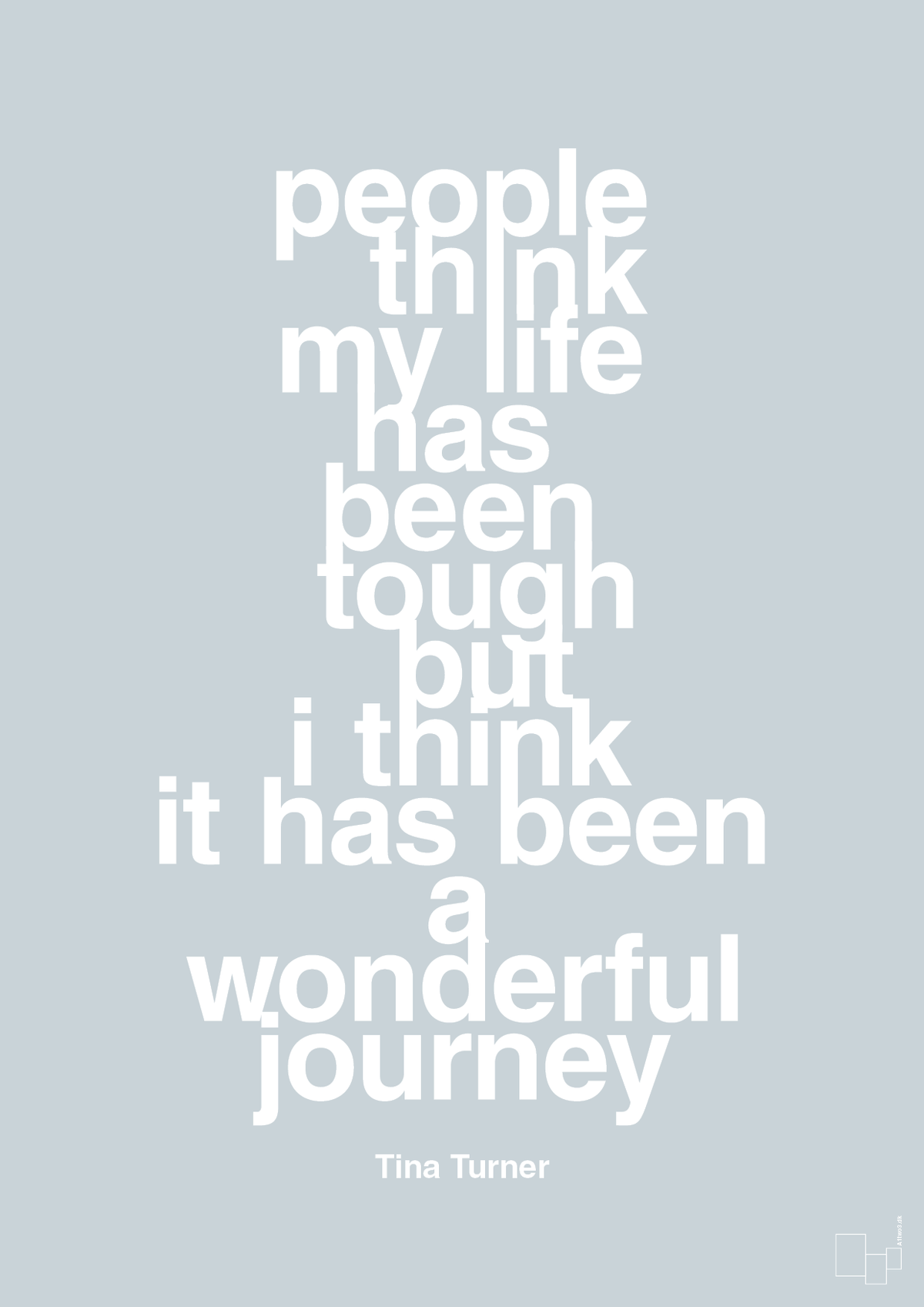 plakat: people think my life has been tough but I think it’s been a wonderful journey - light drizzle-Musiker-A1two3