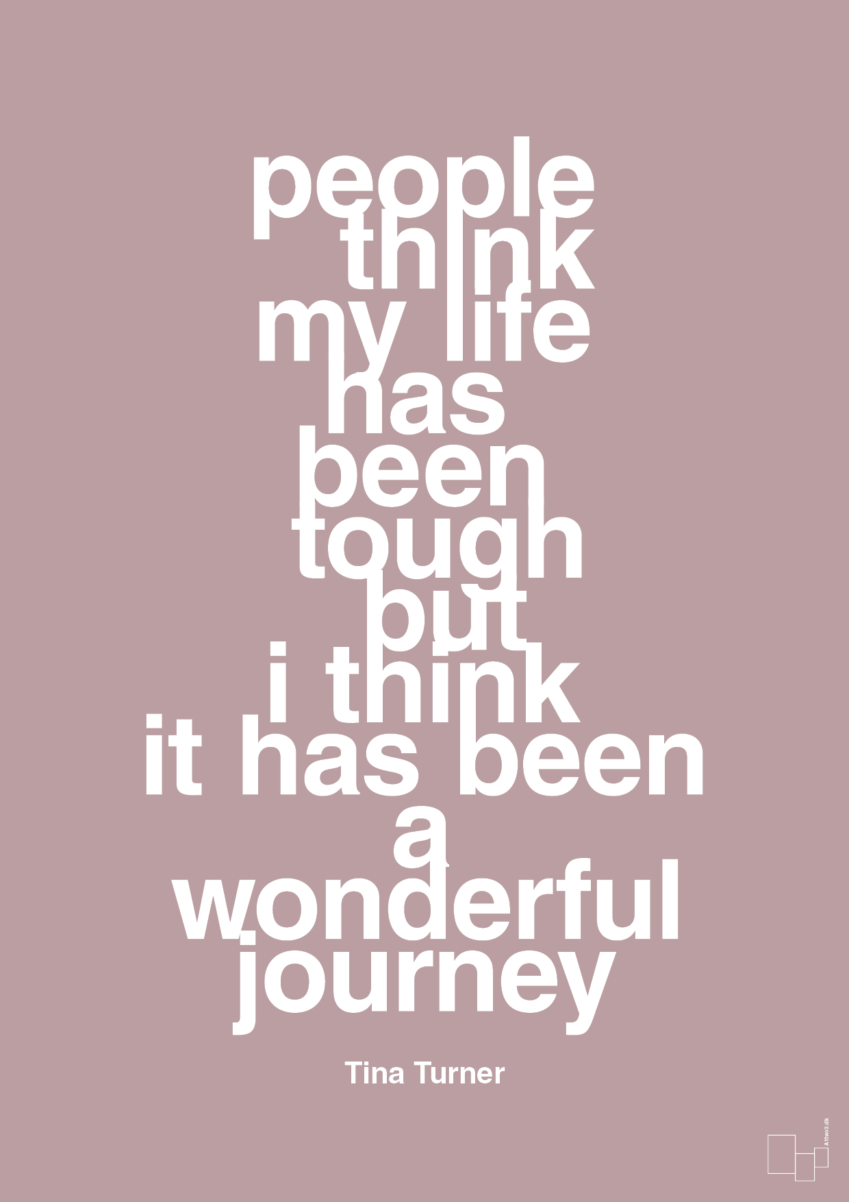 plakat: people think my life has been tough but I think it’s been a wonderful journey - light rose-Musiker-A1two3