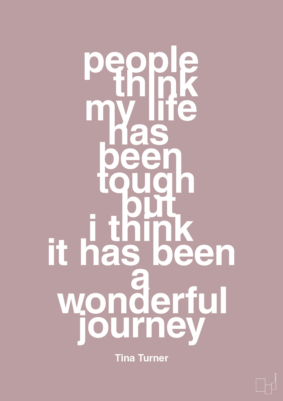 plakat: people think my life has been tough but I think it’s been a wonderful journey - light rose-Musiker-A1two3