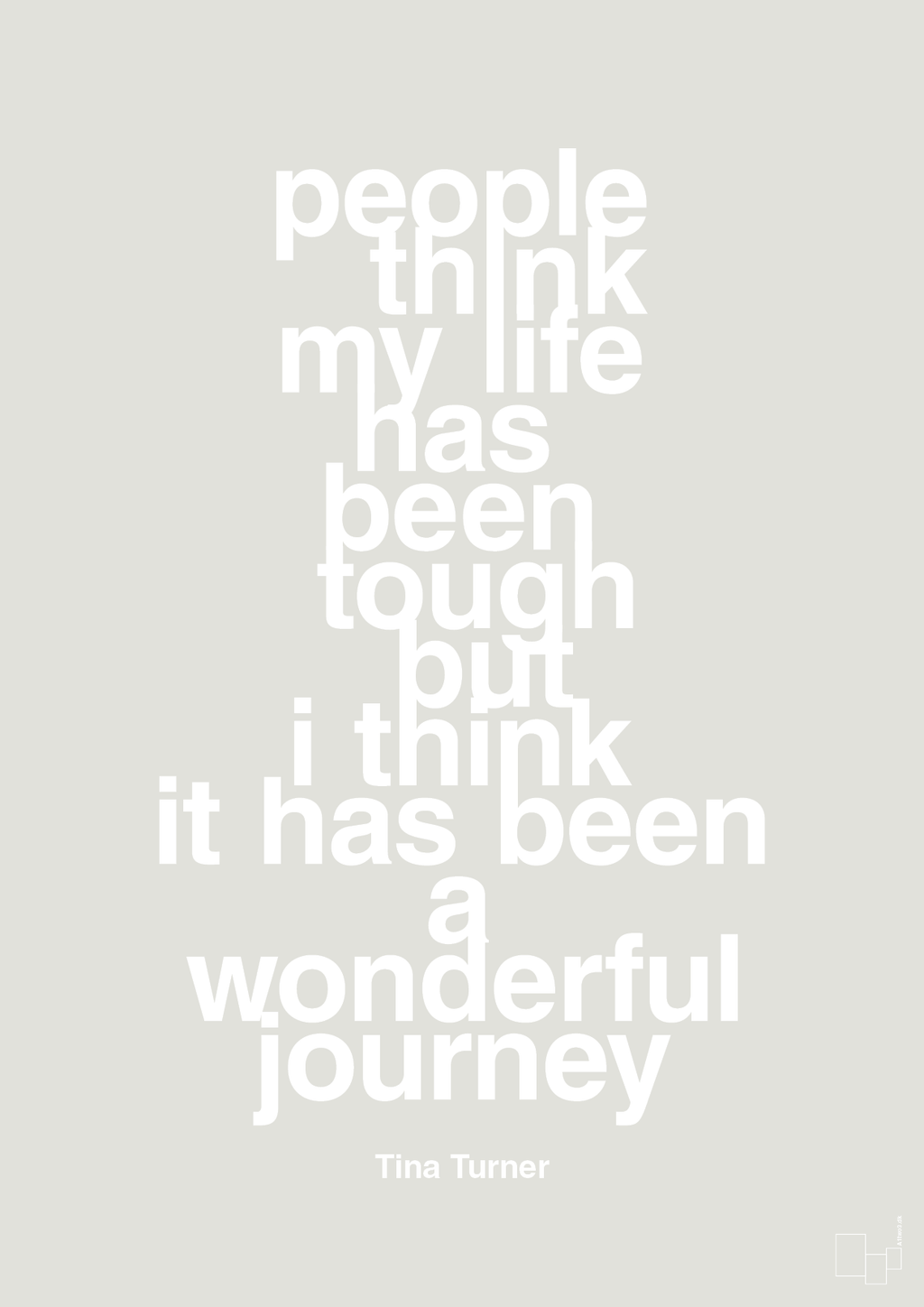 plakat: people think my life has been tough but I think it’s been a wonderful journey - painters white-Musiker-A1two3