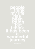 plakat: people think my life has been tough but I think it’s been a wonderful journey - painters white-Musiker-A1two3