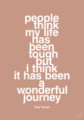 plakat: people think my life has been tough but I think it’s been a wonderful journey - powder-Musiker-A1two3