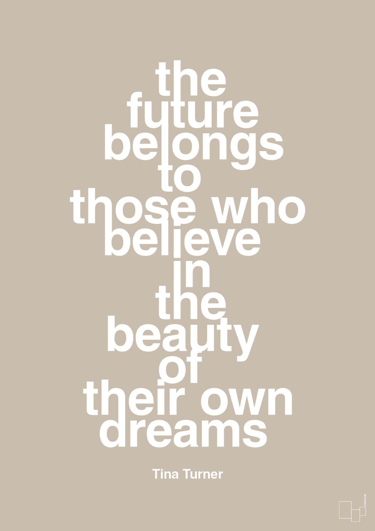 plakat: the future belongs to those who believe in the beauty of their own dreams - creamy mushroom-Musiker-A1two3