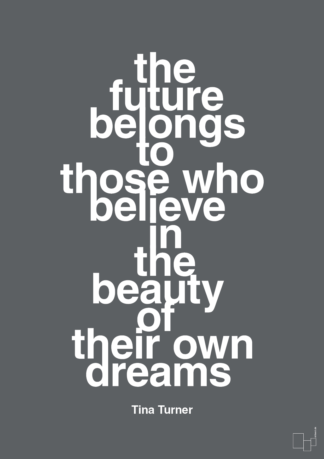 plakat: the future belongs to those who believe in the beauty of their own dreams - graphic charcoal-Musiker-A1two3