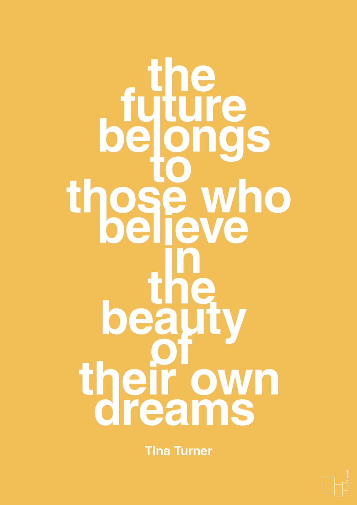 plakat: the future belongs to those who believe in the beauty of their own dreams - honeycomb-Musiker-A1two3