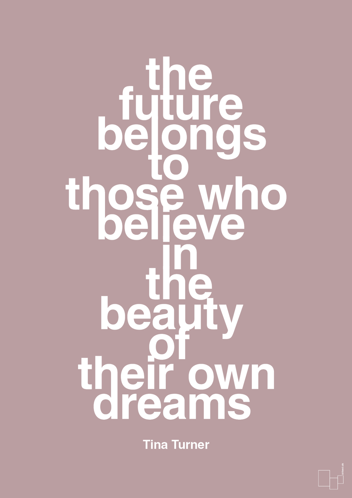 plakat: the future belongs to those who believe in the beauty of their own dreams - light rose-Musiker-A1two3
