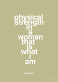 plakat: physical strength in a woman that’s what I am - back to nature-Musiker-A1two3