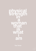 plakat: physical strength in a woman that’s what I am - broken beige-Musiker-A1two3