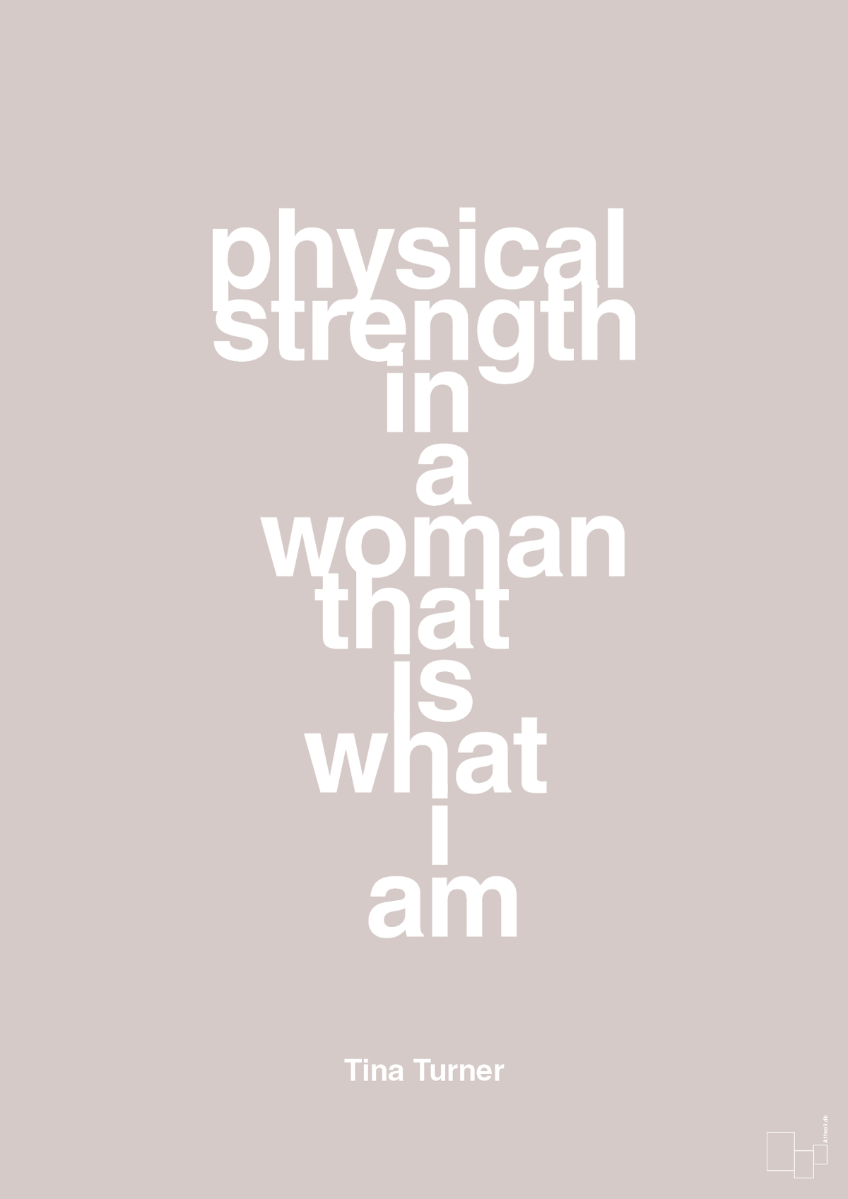 plakat: physical strength in a woman that’s what I am - broken beige-Musiker-A1two3