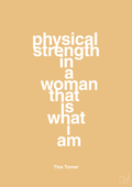 plakat: physical strength in a woman that’s what I am - charismatic-Musiker-A1two3