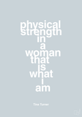 plakat: physical strength in a woman that’s what I am - light drizzle-Musiker-A1two3