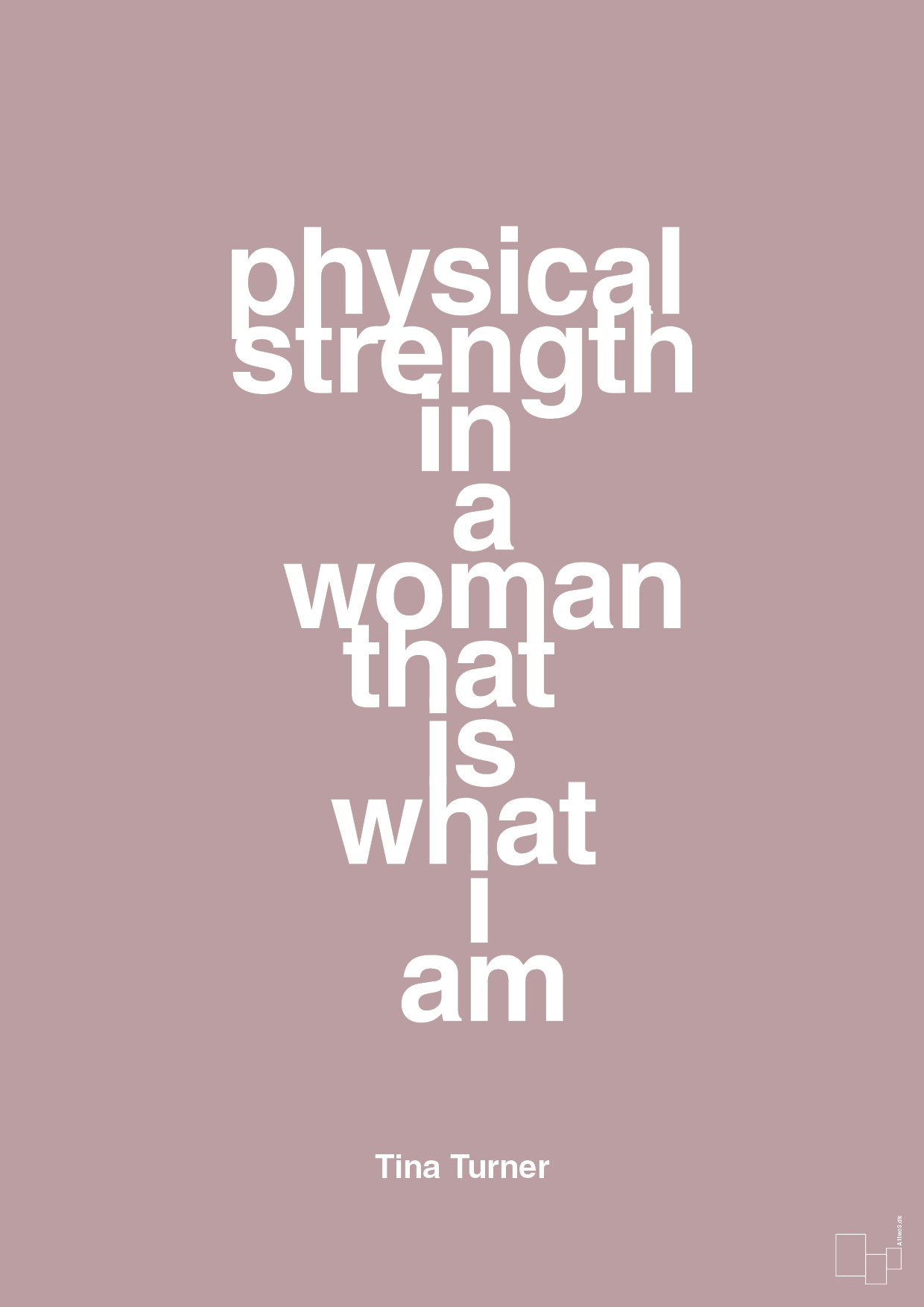 plakat: physical strength in a woman that’s what I am - light rose-Musiker-A1two3