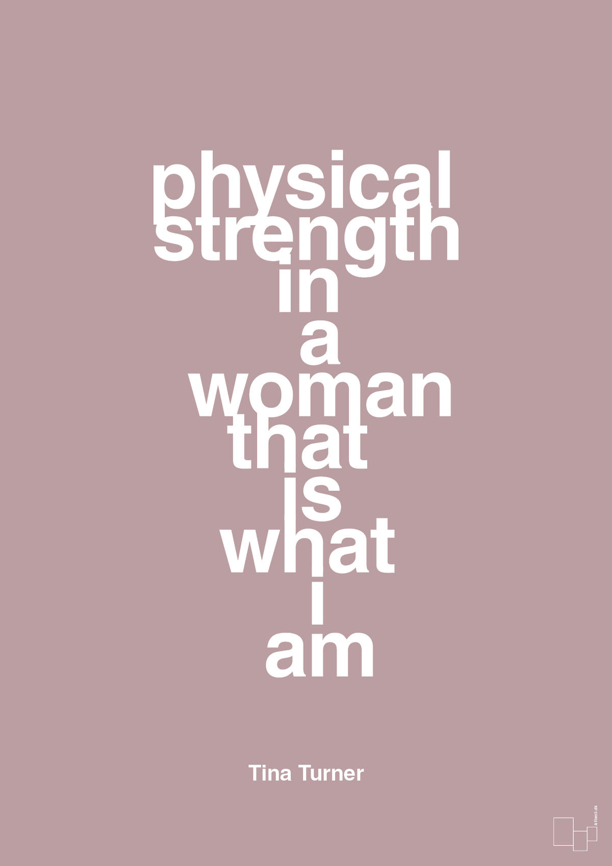 plakat: physical strength in a woman that’s what I am - light rose-Musiker-A1two3
