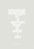 plakat: physical strength in a woman that’s what I am - painters white-Musiker-A1two3