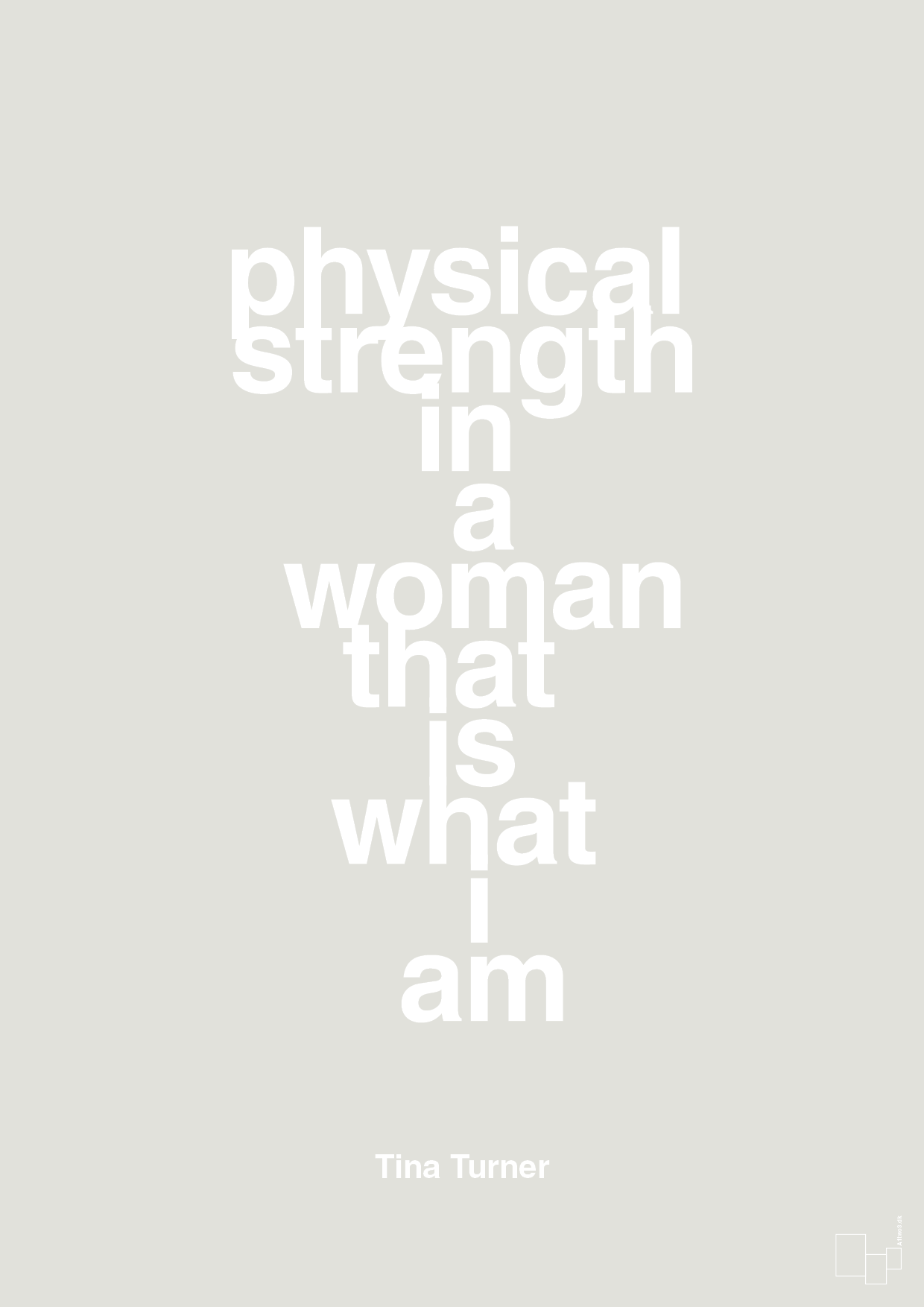 plakat: physical strength in a woman that’s what I am - painters white-Musiker-A1two3