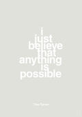 plakat: i just believe that anything is possible - painters white-Musiker-A1two3