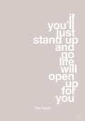 plakat: if you’ll just stand up and go life will open up for you - broken beige-Musiker-A1two3