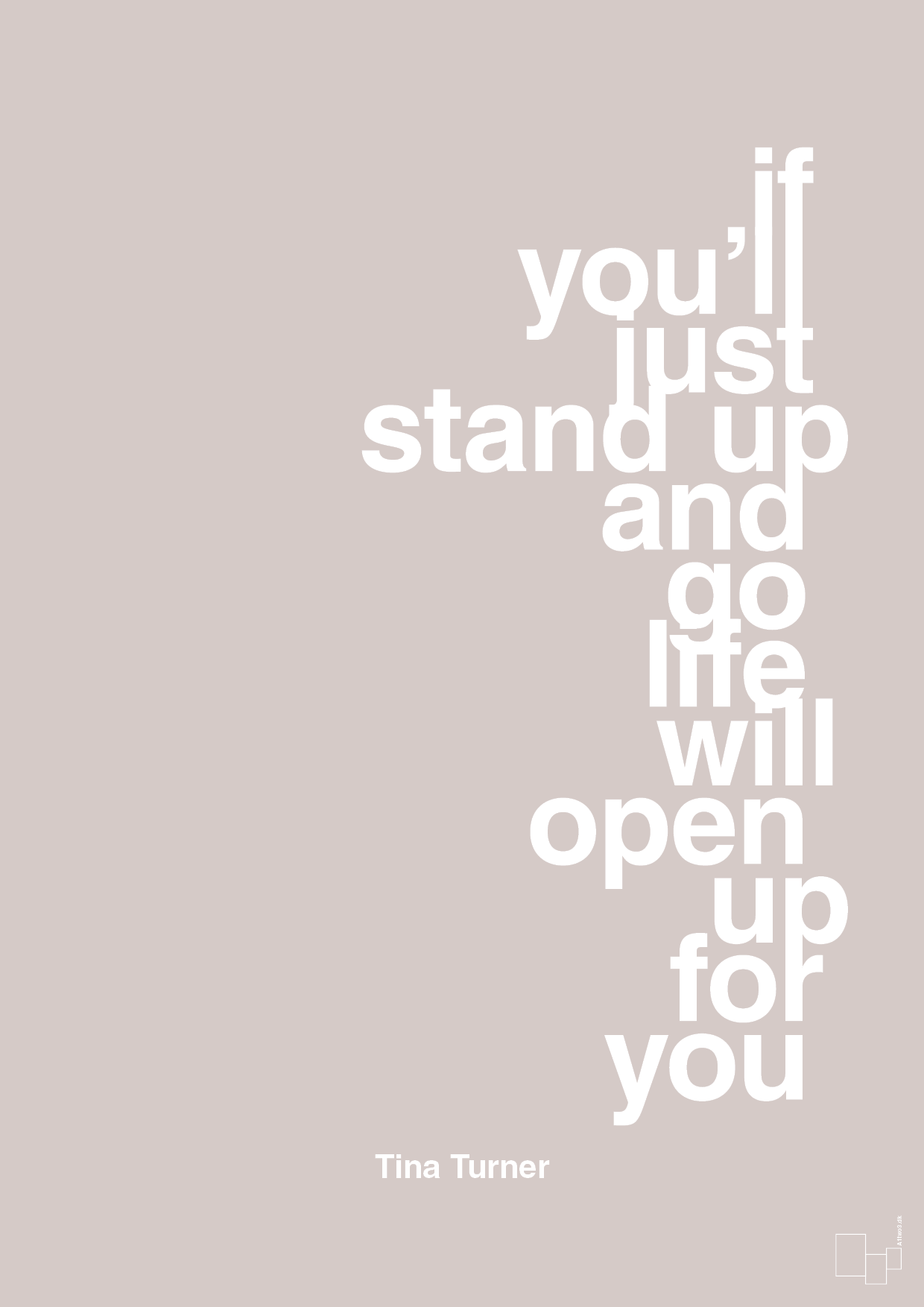 plakat: if you’ll just stand up and go life will open up for you - broken beige-Musiker-A1two3