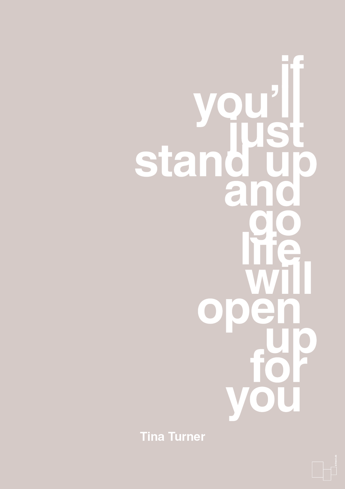 plakat: if you’ll just stand up and go life will open up for you - broken beige-Musiker-A1two3