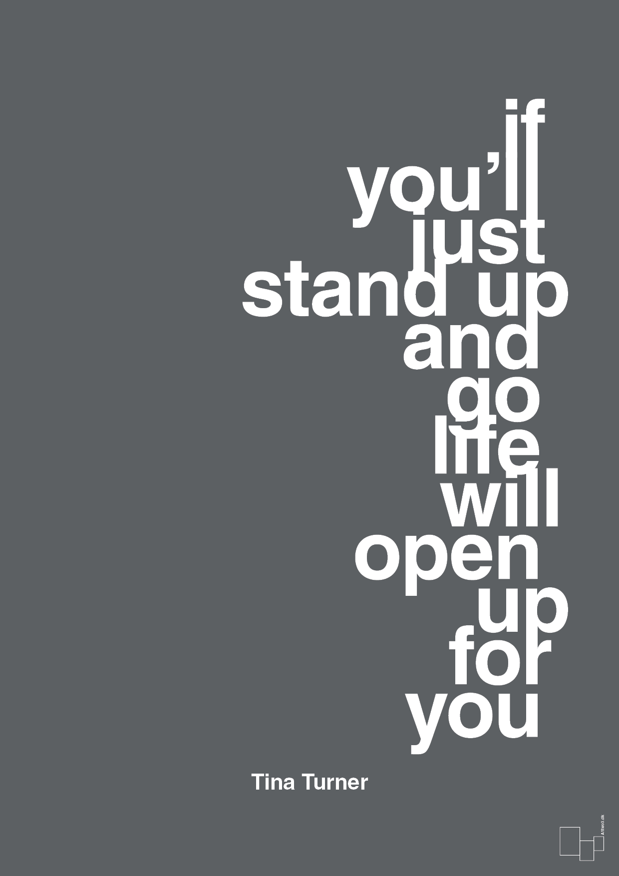 plakat: if you’ll just stand up and go life will open up for you - graphic charcoal-Musiker-A1two3