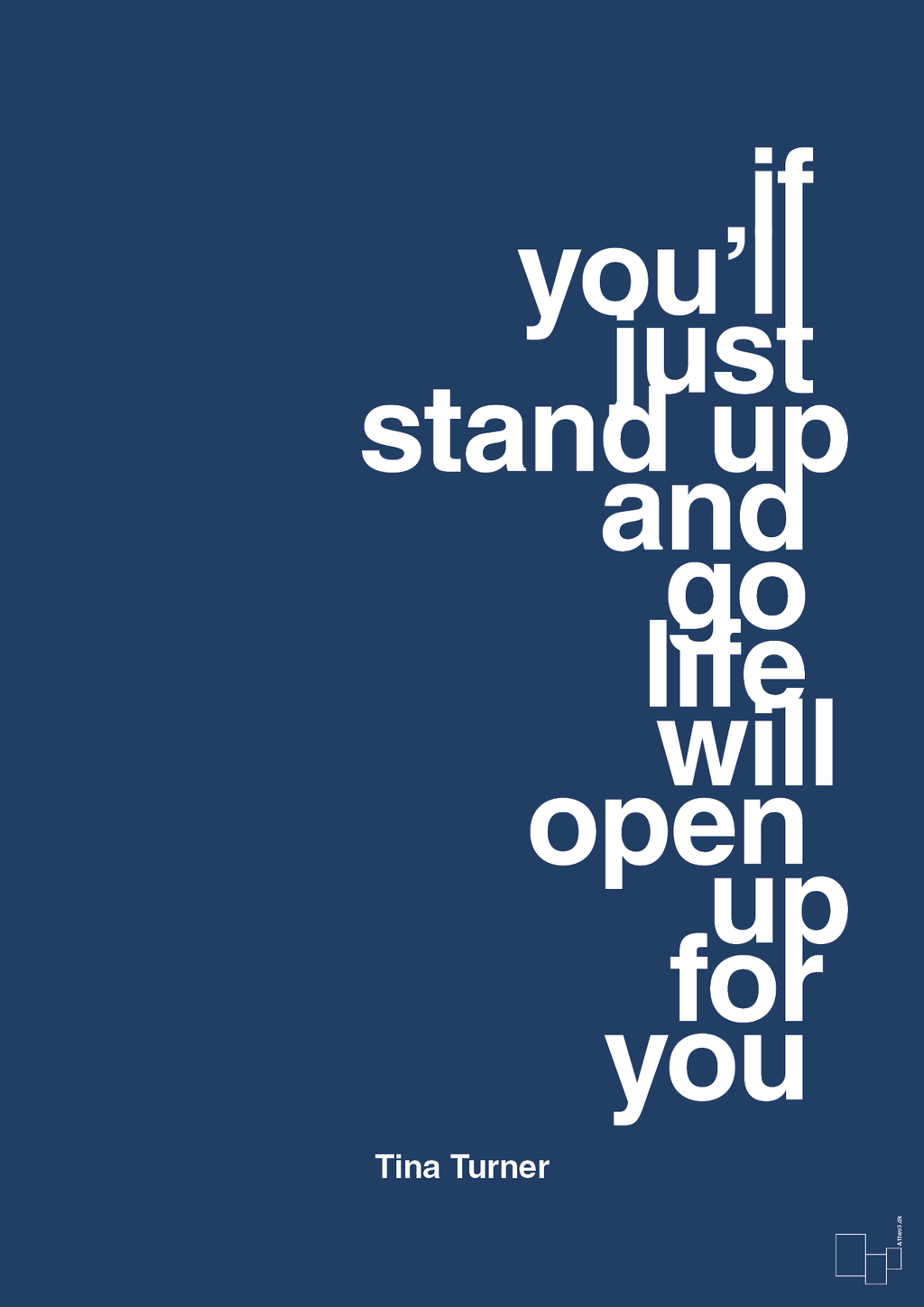 plakat: if you’ll just stand up and go life will open up for you - lapis blue-Musiker-A1two3