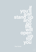 plakat: if you’ll just stand up and go life will open up for you - light drizzle-Musiker-A1two3