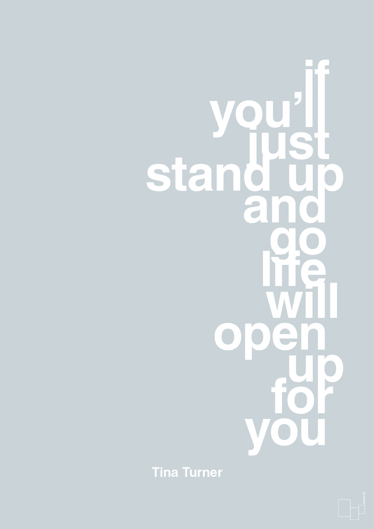 plakat: if you’ll just stand up and go life will open up for you - light drizzle-Musiker-A1two3