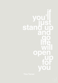 plakat: if you’ll just stand up and go life will open up for you - painters white-Musiker-A1two3