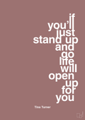 plakat: if you’ll just stand up and go life will open up for you - plum-Musiker-A1two3