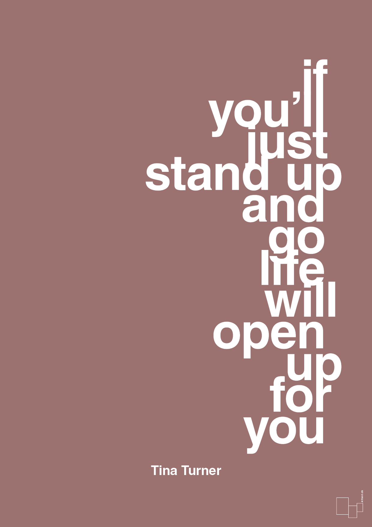 plakat: if you’ll just stand up and go life will open up for you - plum-Musiker-A1two3
