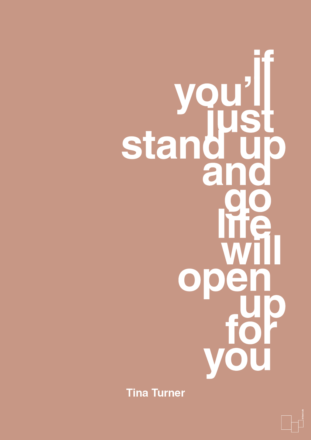 plakat: if you’ll just stand up and go life will open up for you - powder-Musiker-A1two3