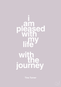 plakat: i am pleased with my life with the journey - dusty lilac-Musiker-A1two3