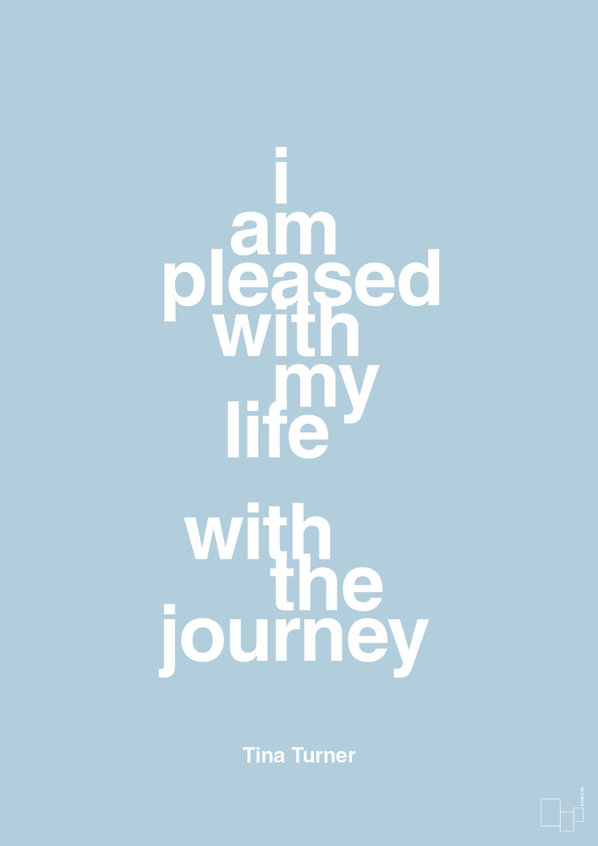 plakat: i am pleased with my life with the journey - heavenly blue-Musiker-A1two3